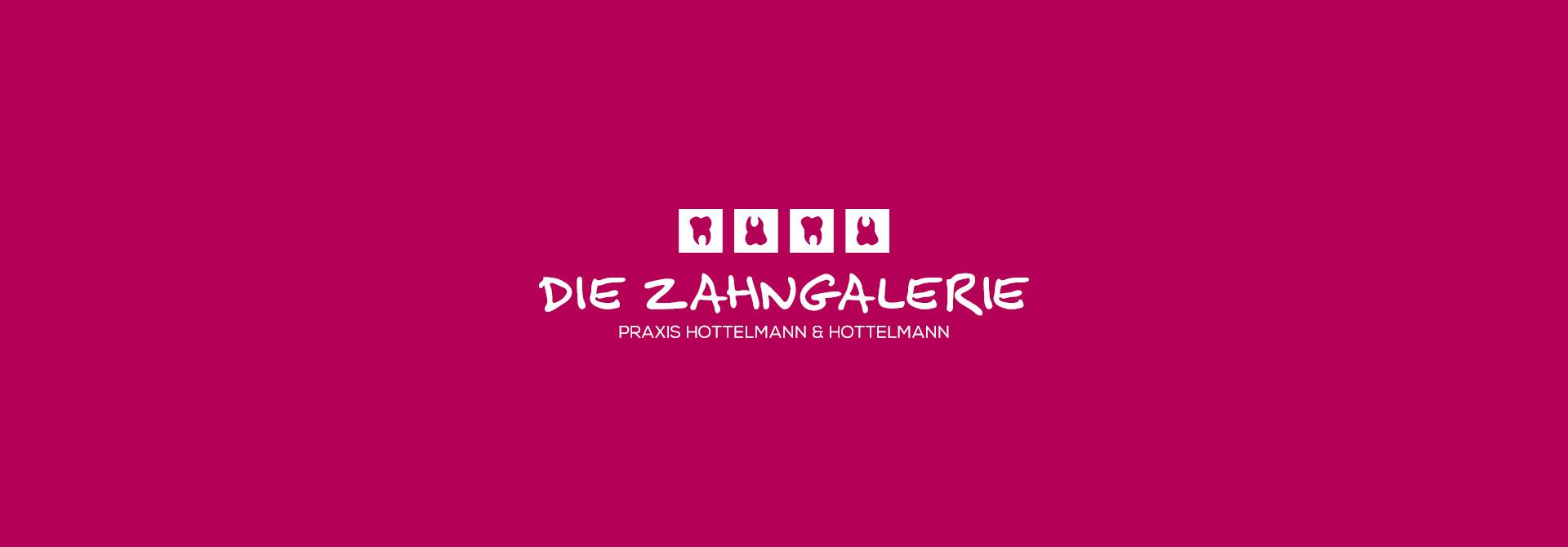 Die Zahngalerie – Praxis Hottelmann & Hottelmann